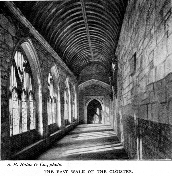 THE EAST WALK OF THE CLOISTER. S.B. Bolas & Co.,
photo.