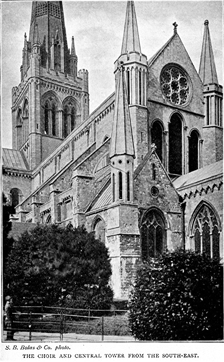 THE CHOIR AND CENTRAL TOWER FROM THE SOUTH-EAST. S.B.
Bolas & Co., photo.