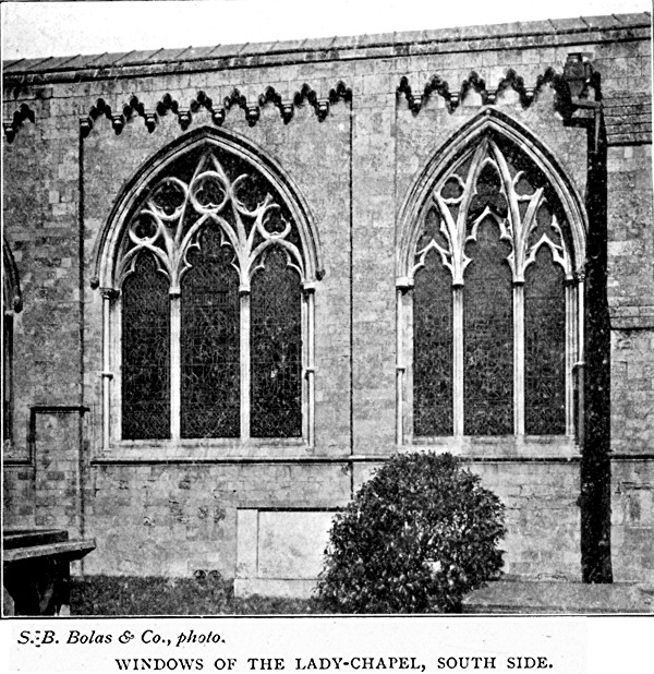 WINDOWS OF THE LADY-CHAPEL, SOUTH SIDE. S.B. Bolas &
Co., photo.