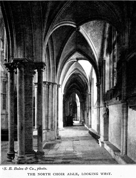 THE NORTH CHOIR AISLE, LOOKING WEST. S.B. Bolas & Co.,
photo.