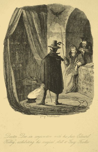 Doctor Dee, in conjunction with his Seer Edward Kelley,
exhibiting his magical skill to Guy Fawkes