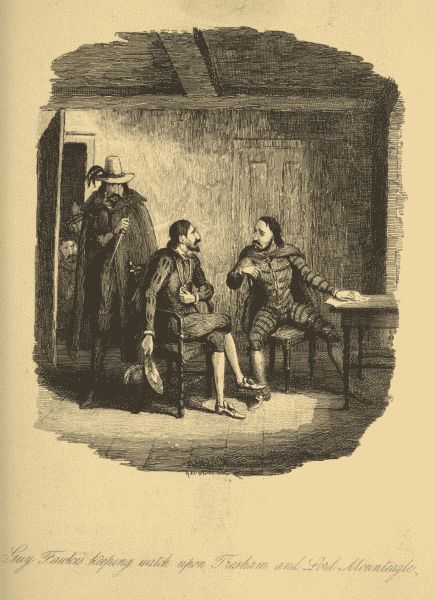 Guy Fawkes keeping watch upon Tresham and Lord
Mounteagle.